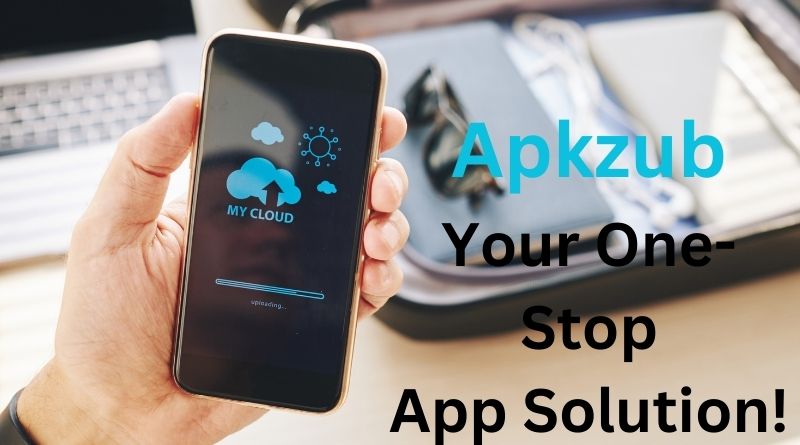 Apkzub: Your One-Stop App Solution!