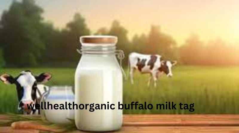 wellhealthorganic buffalo milk tag
