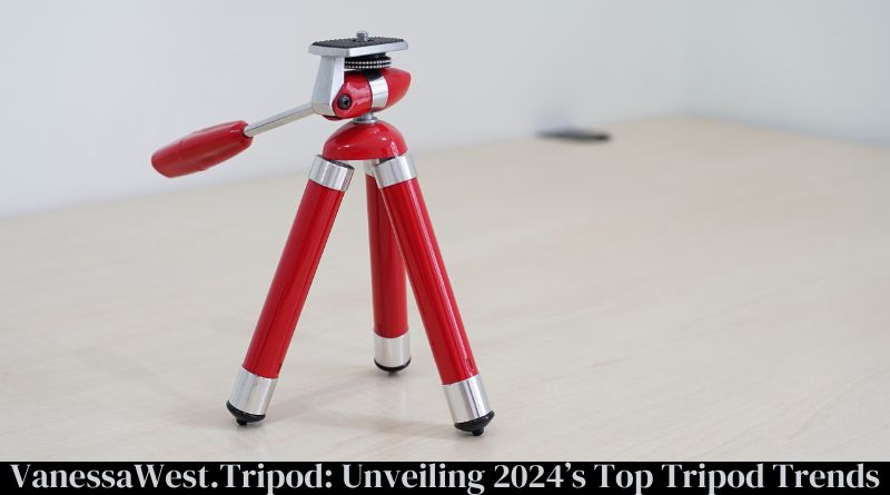 VanessaWest.Tripod Unveiling 2024’s Top Tripod Trends