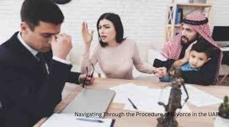 Navigating Through the Procedure of Divorce in the UAE