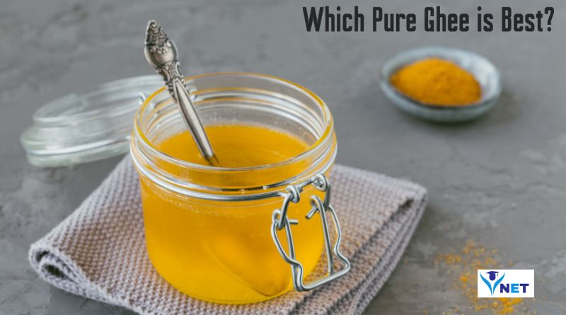 Which Pure Ghee is Best? 